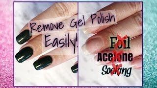 How To: Easily Remove Gel Polish! - NO ACETONE!