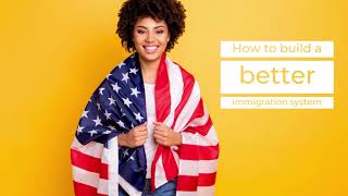 How to Build a Better Immigration System