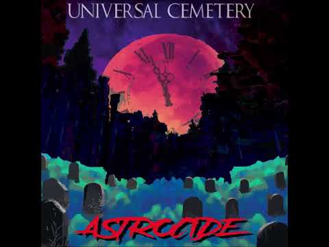 Astrocide - Universal Cemetery