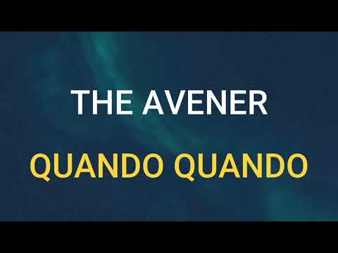 🎧 THE AVENER - QUANDO QUANDO (SLOWED & REVERB)