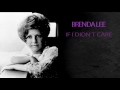 BRENDA LEE - IF I DIDN'T CARE