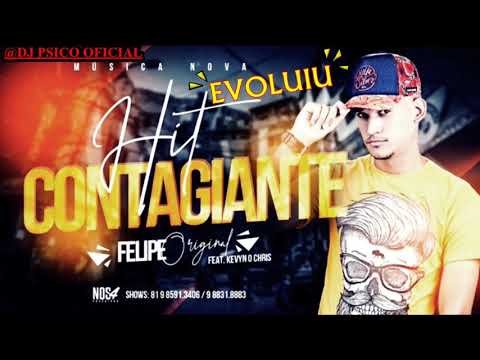 FELIPE ORIGINAL FEAT KEVIN O CHRIS - EVOLUIU
