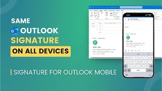 How to Sync Your Outlook Email Signature Across Desktop, Mobile, and Web | Outlook Mobile Signature
