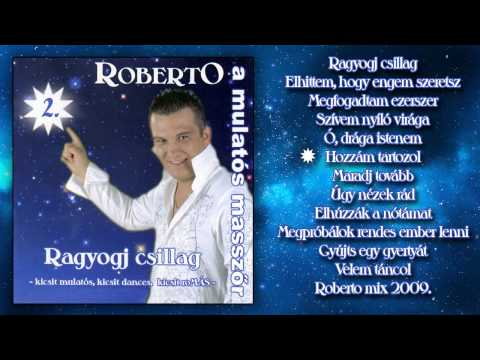 Roberto 2. - Ragyogj csillag (teljes album)