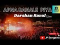 Apna Banale Piya Darshan Raval Live Arijit Singh Varun Dhawan Bhediya City College