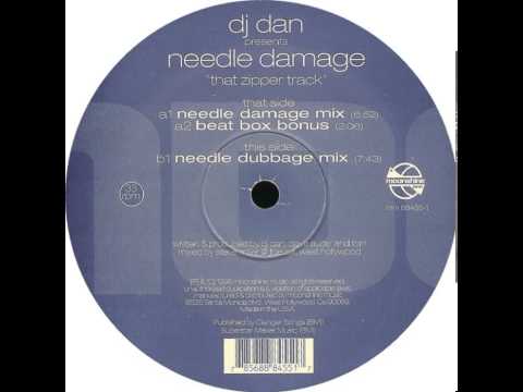 DJ Dan Present Needle Damage - That Zipper Track (Needle Damage Mix)