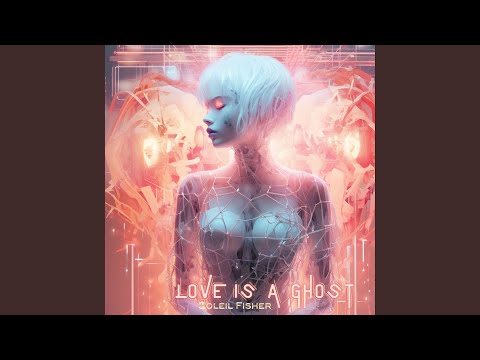 Love is A Ghost (Radio Edit)