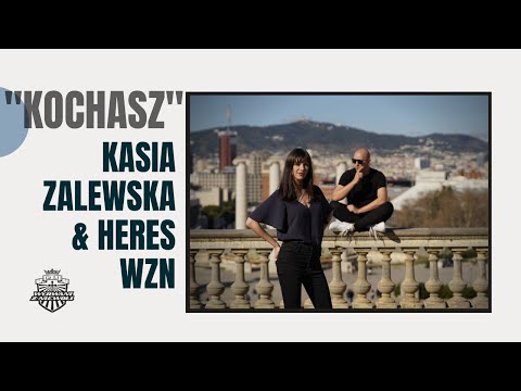"KOCHASZ" Kasia Zalewska + Heres wzn