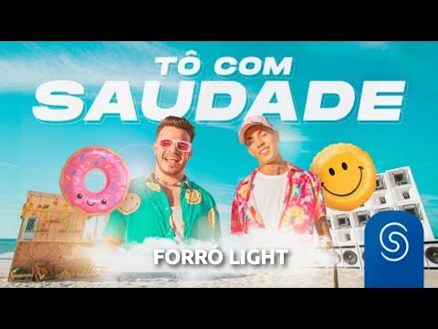 Matheus Fernandes e Mc Don Juan - Tô Com Saudade (FORRÓ LIGHT)