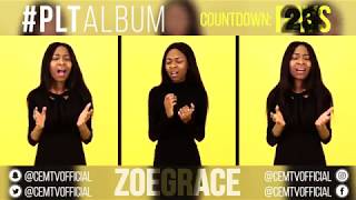 Zoe Grace - #PLTAlbum Countdown: 23 Days To Go! (Me Again - J Moss)