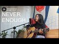 Never Enough - The Greatest Showman ( Covered by Imza)