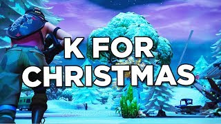 Fortnite Montage - K for Christmas (Lil Mosey)