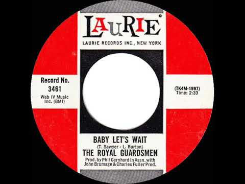 1968 HITS ARCHIVE: Baby Let’s Wait - Royal Guardsmen (mono)
