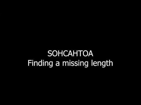 SOHCAHTOA Finding a missing length