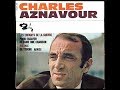 Charles Aznavour   Ma mie     1966            ( B.B. le 08/04/2019 ).