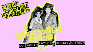 I Remember When: Elizabeth Taylor & Michael Wilding