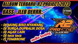 Download lagu dj slow bass r2 project full album terbaru 2023 mp3 Download lagu dj slow bass r2 project full album terbaru 2023 mp3