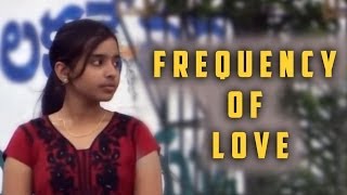 Frequency Of Love | Telugu Short Film (2014) | Presented By Small Filmz
