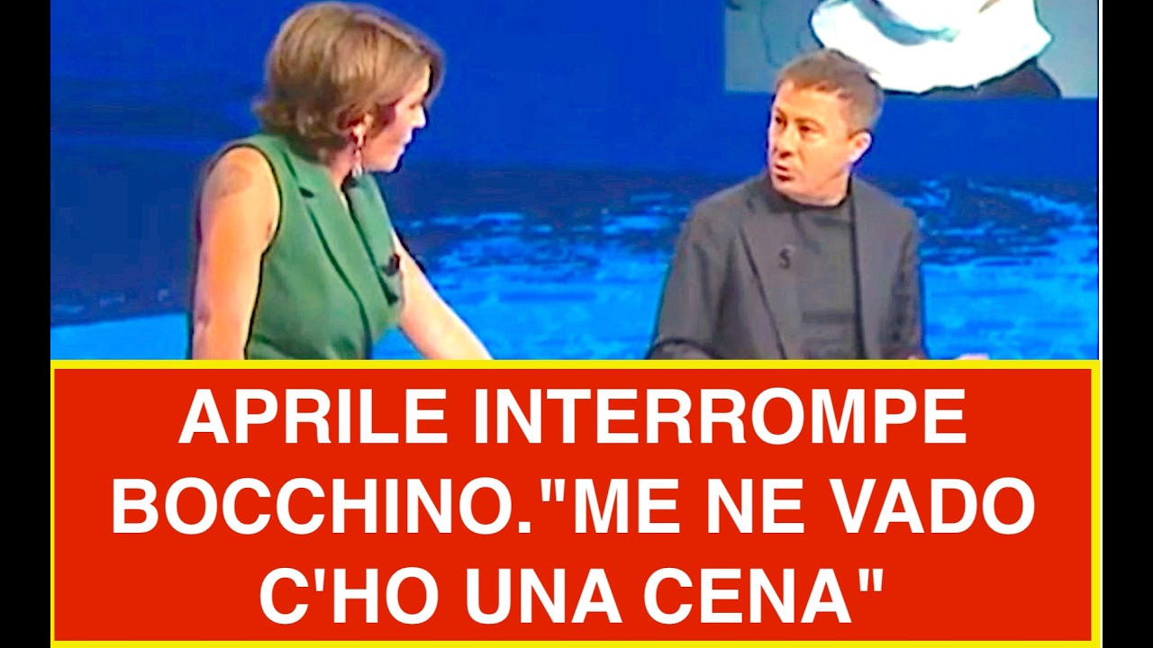 APRILE INTERROMPE CONTINUAMENTE BOCCHINO. LUI: "ME NE VADO C'HO UNA CENA".IN ONDA LA7