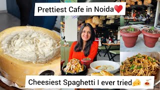 Prettiest Cafe in Noida|| Cheesiest Spaghetti|| Perfect place for dates♥️