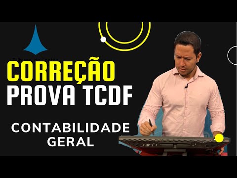Correção da prova de Contabilidade Geral (TCDF) Cespe Cebraspe 2021