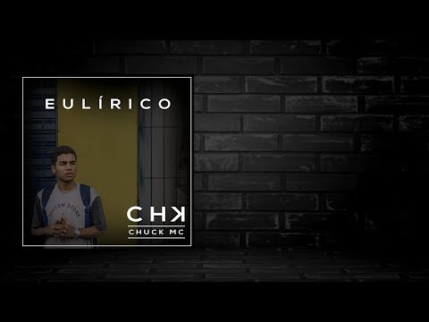 Chuck - Eulírico [EP Completo]