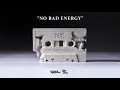Nas No Bad Energy Prod By Swizz Beatz AraabMUZIK HQ Audio