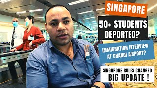 WHY? Singapore Student facing immigration interview at Changi Airport | STUDENT DEPORT | Big Update!