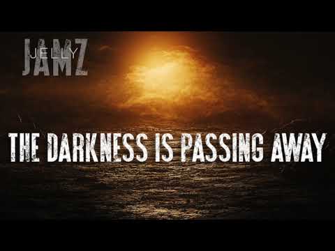 The Darkness is Passing Away