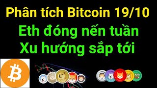 Phân tích bitcoin altcoin hôm nay ngày 19/10 cập nhật thị trường crypto mới nhất hôm nay