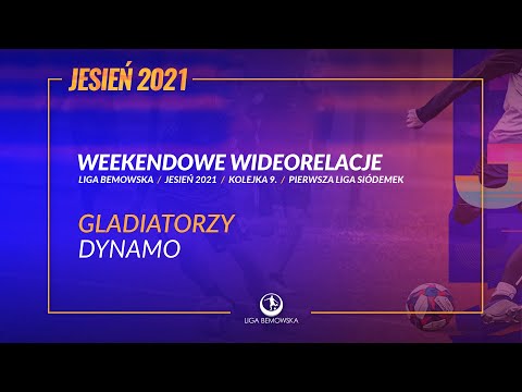 LIGA BEMOWSKA / JESIEŃ 2021 / CHEGLADIATORZY - DYNAMO