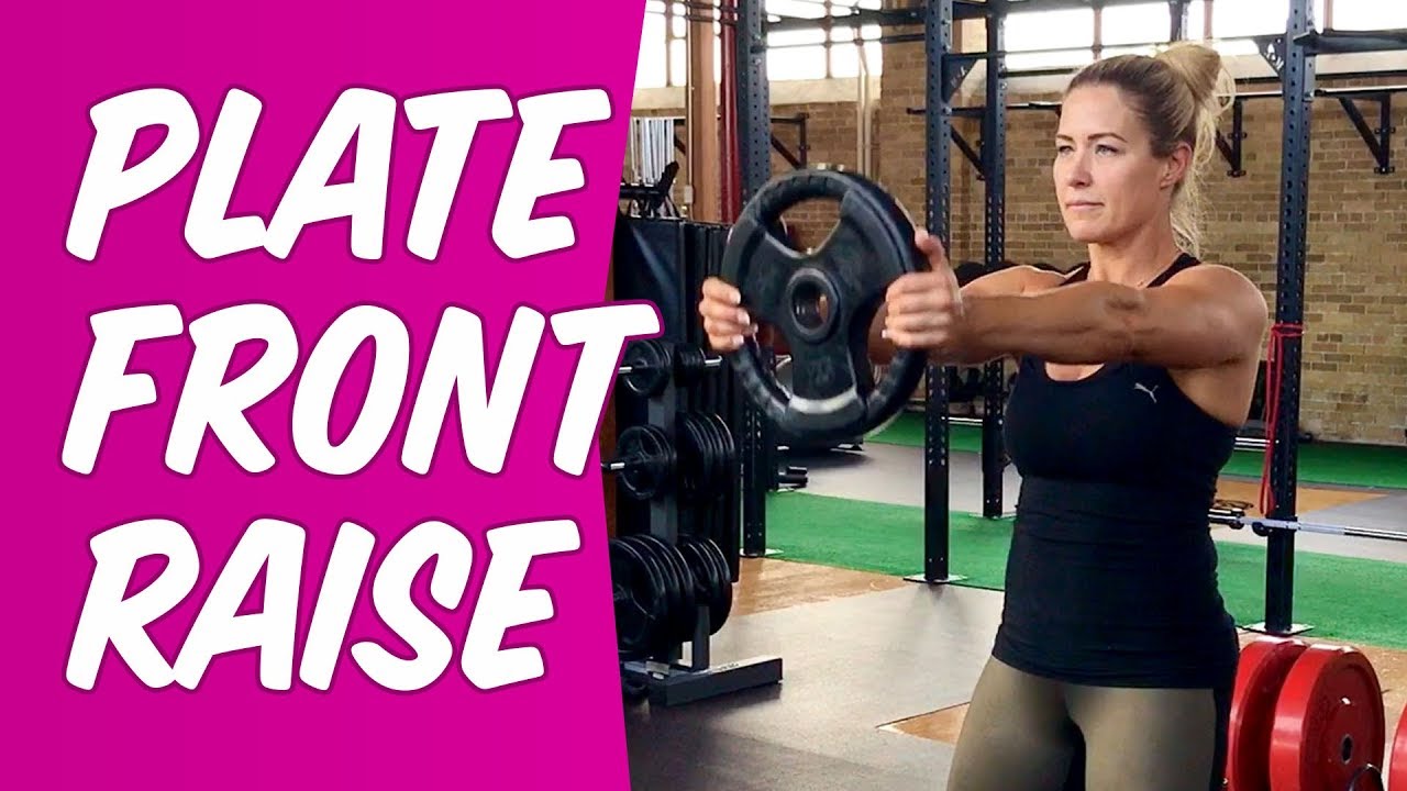 How to do a Plate Front Raise by Nichelle Laus