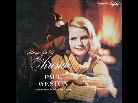 PAUL WESTON "MUSIC FOR THE FIRESIDE"