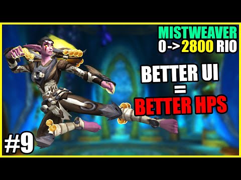 0 to 2800 RIO | Mistweaver E9 - Better UI means better HPS
