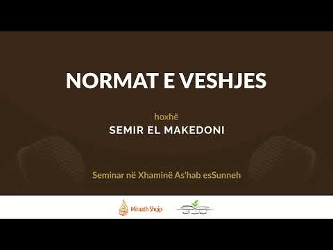 Normat e veshjes | Hoxhë Semir el Makedoni