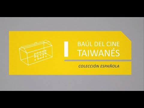  Baúl del Cine Taiwanés Colección española Mejor Tráiler