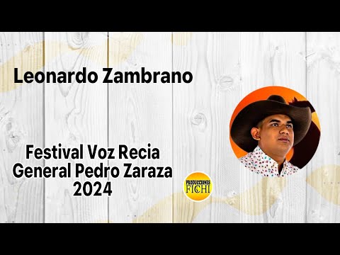 Leonardo Zambrano - Festival Voz Recia General Pedro Zaraza 2024