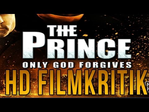 THE PRINCE - ONLY GOD FORGIVES (2014) | Deutsch | KRITIK REVIEW | [DE][HD]