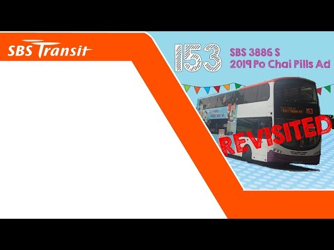 [2019 Ad/REVISITED • SBS Transit] Volvo WEG2 B9TL on Service 153 (SBS3886S)