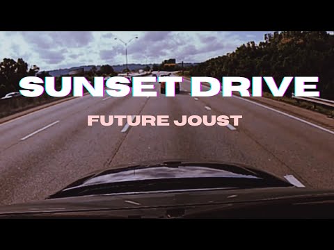SUNSET DRIVE - Future Joust [Retrowave / Synthwave] [AUG 2021]