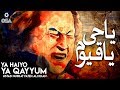 Ya Haiyo Ya Qayyum Ustad Nusrat Fateh Ali Khan Official Version OSA Islamic