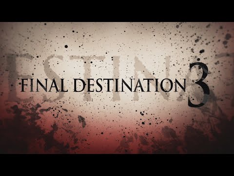 FINAL DESTINATION 3 (2006) Re-cut Trailer HD Mary Elizabeth Winstead