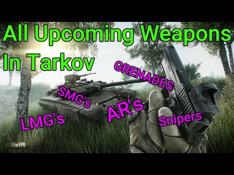 All New Upcoming Weapons in Escape From Tarkov