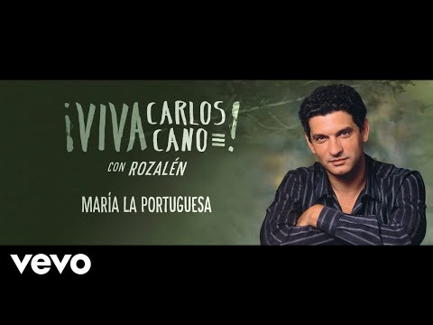 Maria la Portuguesa Feat Carlos Cano - Rozalen