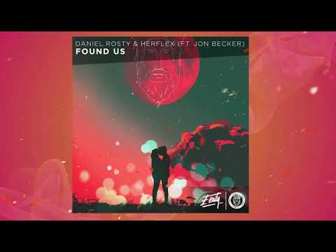 Daniel Rosty & Herflex - Found Us (ft. Jon Becker) (Extended Mix)