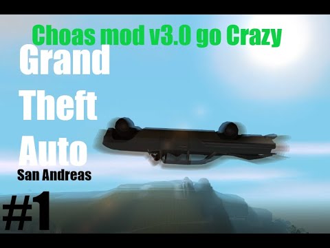 GTA SA Chaos mod v3.0 Part 1