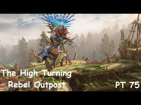 Horizon Forbidden West PT75 The High Turning Rebel Outpost