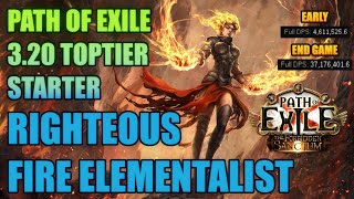 Path of Exile 3.20 : Top League Starter Righteous Fire Elementalist ! Max 37M dps et tanky !