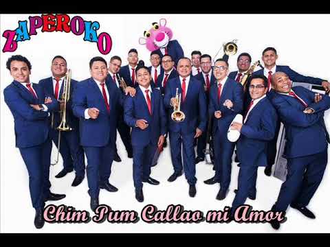 CHIM PUM CALLAO MI AMOR - ORQUESTA ZAPEROKO -  VERSIÓN ESTUDIO