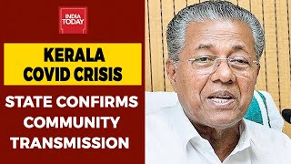 Kerala COVID-19 Update: State Confirms Community Spread And Second Wave - Download this Video in MP3, M4A, WEBM, MP4, 3GP